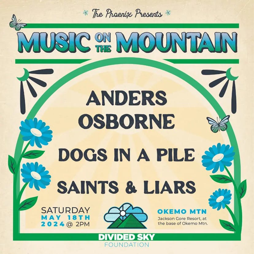The Phoenix and Divided Sky Foundation Unveil Inaugural Music on the Mountain Festival; Anders Osborne, Dogs In A Pile and Saints & Liars